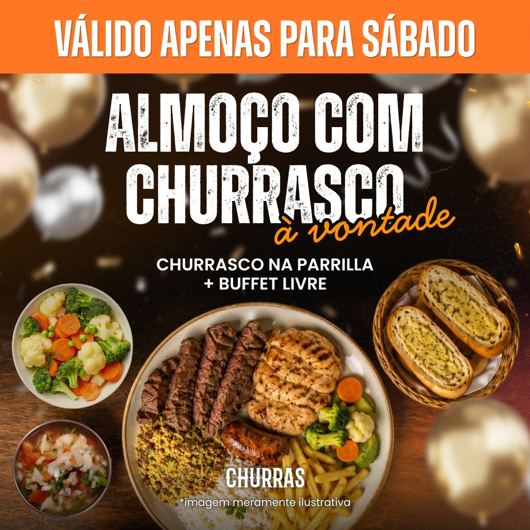 Almoço com churrasco a vontade - Para aniversariantes e convidados